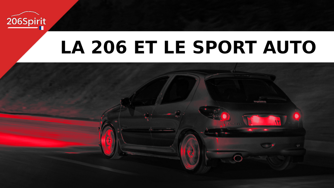 Le sport auto et la Peugeot 206 - une histoire de passion et de personnalisation